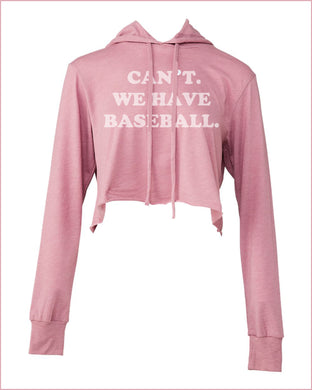Can't We Have Baseball Womens Crop Lightweight Hoodie