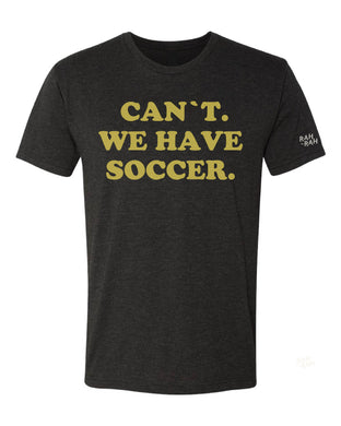 Can't We Have Soccer Black Tshirt | ADULT