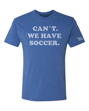 Can't We Have Soccer Blue Tshirt | ADULT